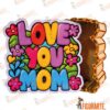 Love You Mom